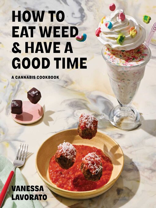 Title details for How to Eat Weed and Have a Good Time by Vanessa Lavorato - Wait list